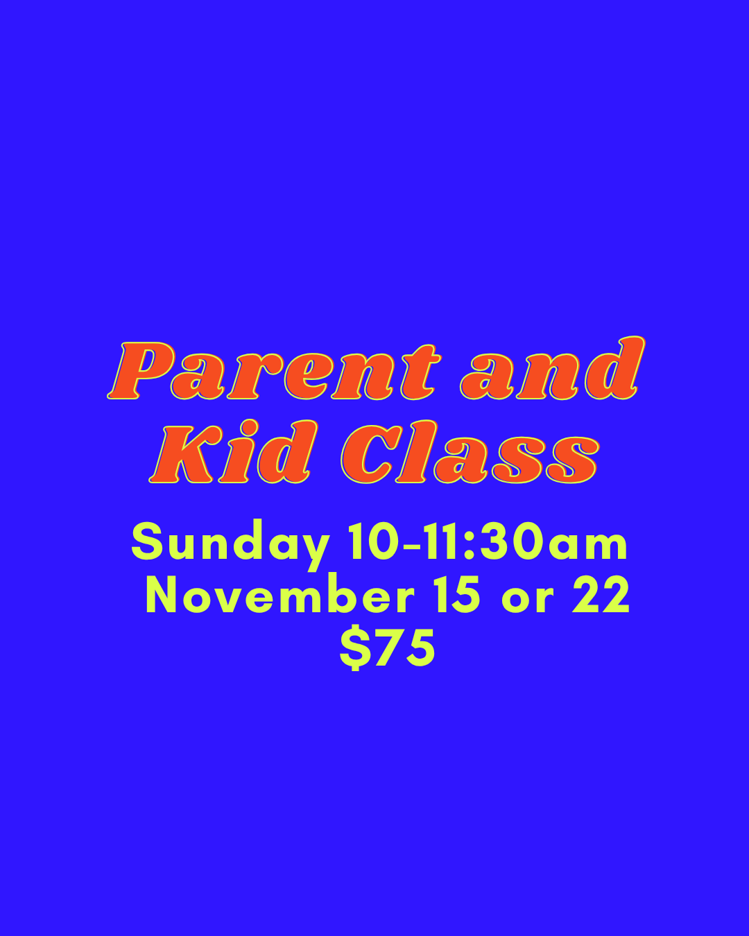 Parent and Kid Class November