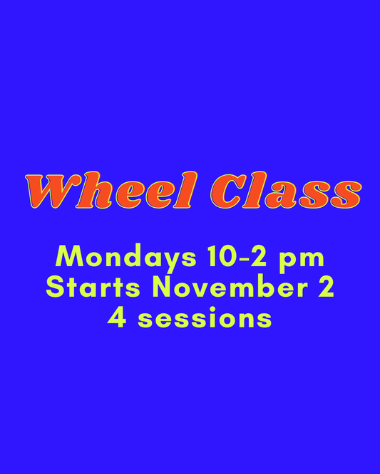 Wheel Throwing Mondays 10am-2pm November
